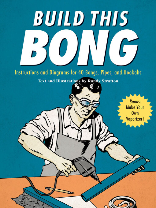 Title details for Build This Bong by Randy Stratton - Available